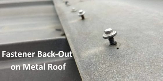 Fastener Back-Out on metal roof