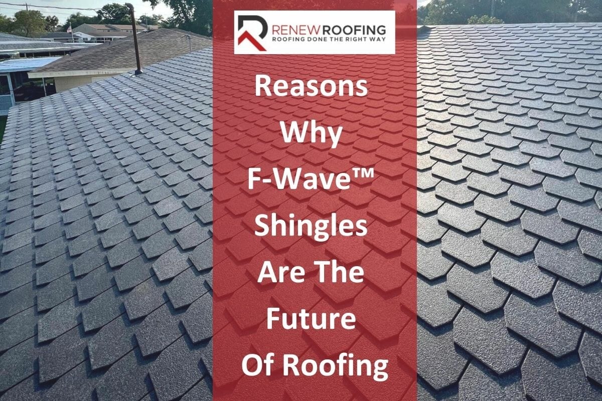 5 Reasons Why F-Wave™ Shingles Are The Future Of Roofing & Why Should You Invest In Them