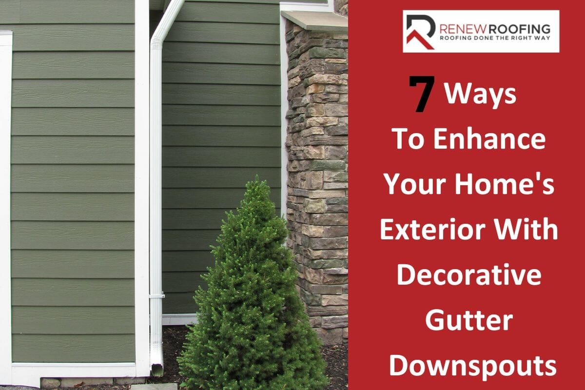 7 Creative Ways To Enhance Your Home’s Exterior With Decorative Gutter Downspouts
