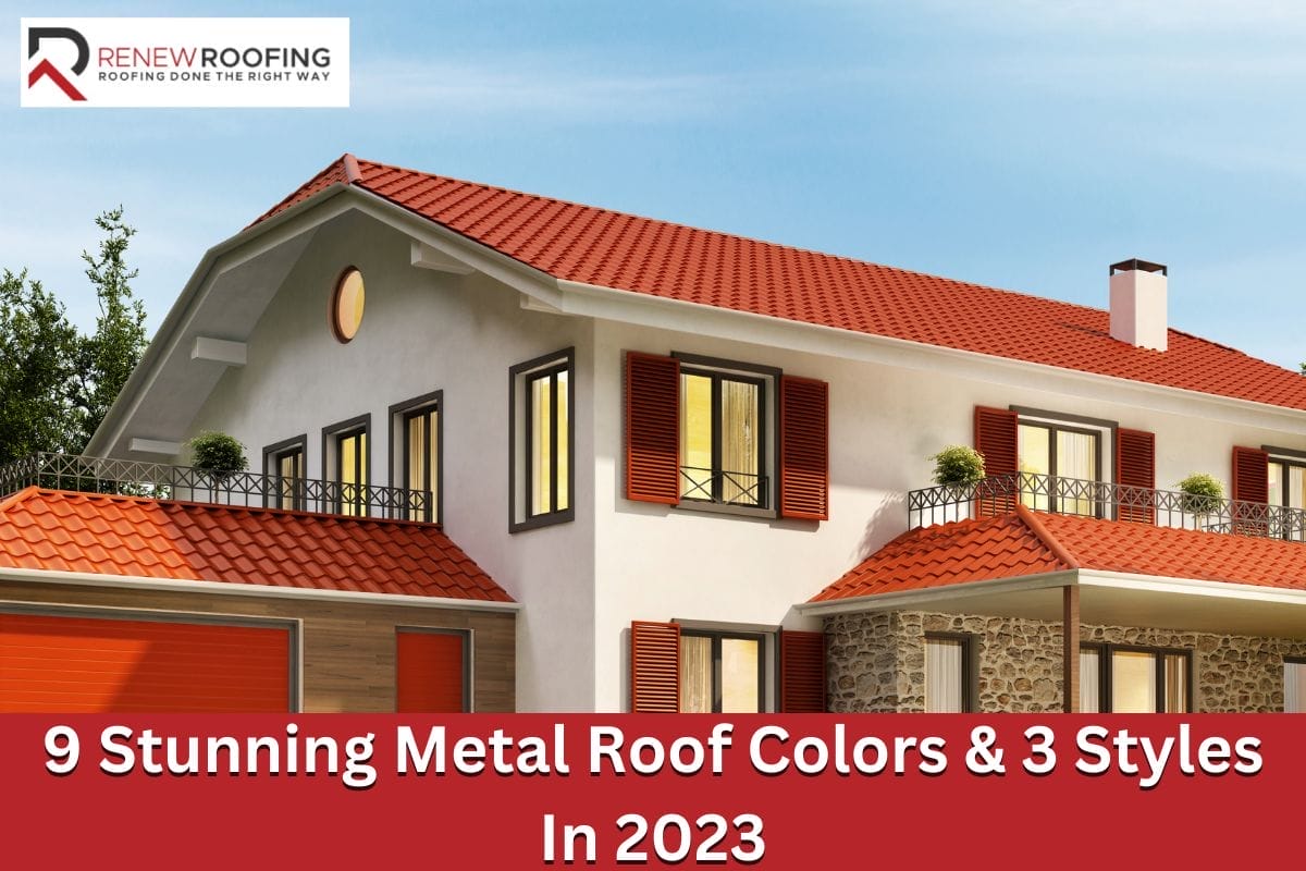 9 Stunning Metal Roof Colors & 3 Styles In 2023