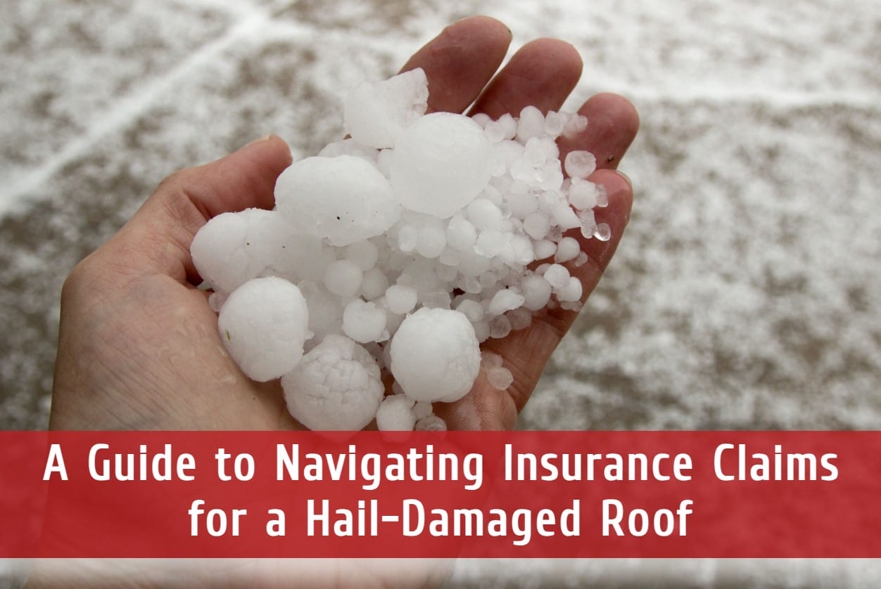 A Guide to Navigating Insurance Claims for a Hail-Damaged Roof