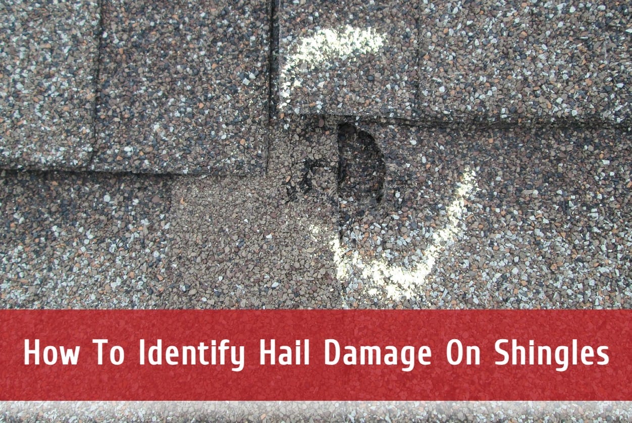 How To Identify Hail Damage On Shingles