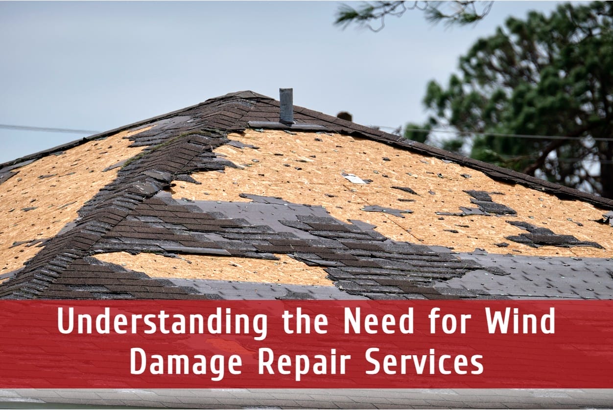 Understanding the Need for Wind Damage Repair Services
